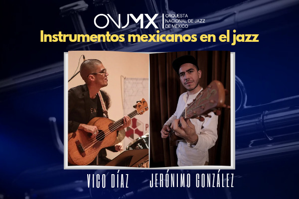 ¡Un éxito las Master Classes: Instrumentos Mexicanos en el Jazz!