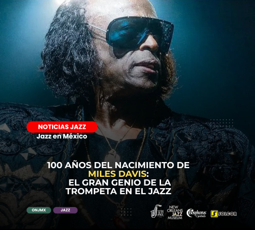 100 años del nacimiento de Miles Davis: el gran genio de la trompeta en el jazz